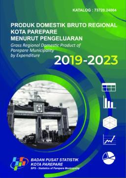 Produk Domestik Regional Bruto Kota Parepare Menurut Pengeluaran 2019-2023